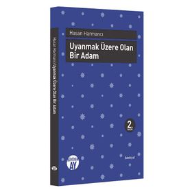 Uyanmak Üzere Olan Bir Adam - Hasan Harmancı