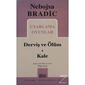 Uyarlama Oyunlar - Derviş ve Ölüm - Kale - Nebojsa Bradic