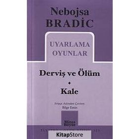 Uyarlama Oyunlar - Derviş ve Ölüm - Kale - Nebojsa Bradic