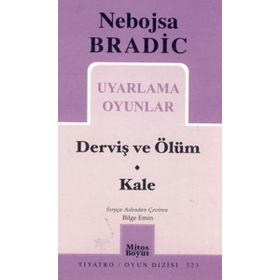 Uyarlama Oyunlar - Derviş ve Ölüm - Kale - Nebojsa Bradic