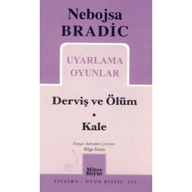 Uyarlama Oyunlar - Derviş ve Ölüm - Kale - Nebojsa Bradic