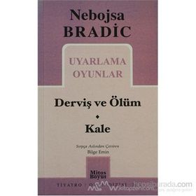 Uyarlama Oyunlar - Derviş ve Ölüm - Kale - Nebojsa Bradic