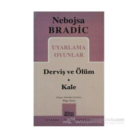 Uyarlama Oyunlar - Derviş ve Ölüm - Kale - Nebojsa Bradic