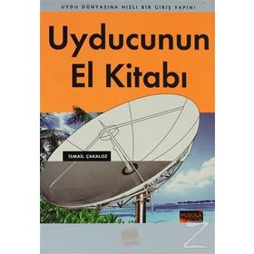 UYDUCUNUN EL KİTABI - İSMAİL ÇAKALOZ
