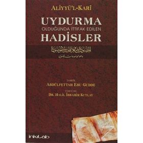 UYDURMA OLDUĞUNDA İTTIFAK EDILEN HADISLER - GENEL