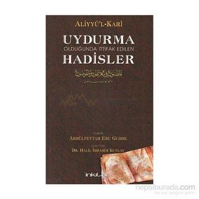 UYDURMA OLDUĞUNDA İTTIFAK EDILEN HADISLER - GENEL