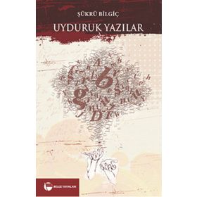 Uyduruk Yazılar - surku bilgic