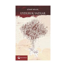 Uyduruk Yazılar - surku bilgic