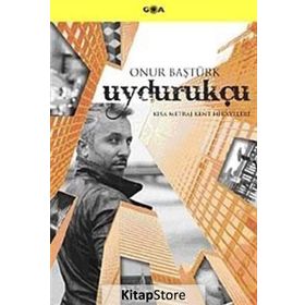 Uydurukçu - Onur Baştürk