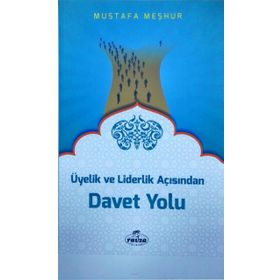 Üyelik ve Liderlik Açısından Davet Yolu - Mustafa Meşhur