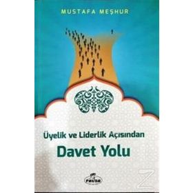 Üyelik ve Liderlik Açısından Davet Yolu - Mustafa Meşhur