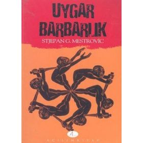 UYGAR BARBARLIK - STJEPAN G. MESTROVIC