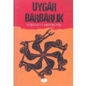 UYGAR BARBARLIK - STJEPAN G. MESTROVIC