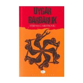 UYGAR BARBARLIK - STJEPAN G. MESTROVIC