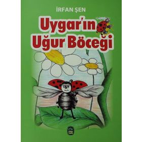 Uygar’ın Uğur Böceği - İrfan Şen