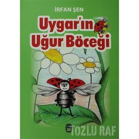 Uygar’ın Uğur Böceği - İrfan Şen