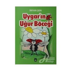 Uygar’ın Uğur Böceği - İrfan Şen