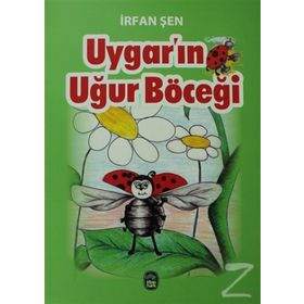 Uygar’ın Uğur Böceği - İrfan Şen