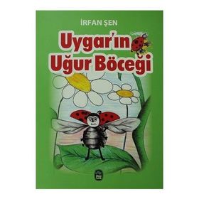 Uygar’ın Uğur Böceği - İrfan Şen