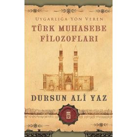 Uygarlığa Yön Veren Türk Muhasebe Filozofları Timaş Yayınları