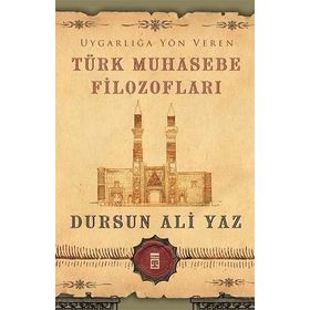 Uygarlığa Yön Veren Türk Muhasebe Filozofları Timaş Yayınları