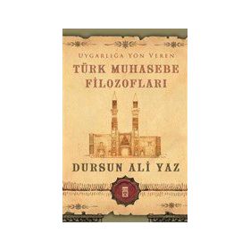 Uygarlığa Yön Veren Türk Muhasebe Filozofları Timaş Yayınları