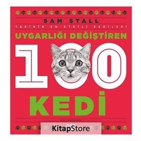 UYGARLIĞI DEĞİŞTİREN 100 KEDI TARIHTE SÖZÜ GEÇEN KEDILER - SAM STALL