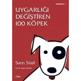 UYGARLIĞI DEĞİŞTİREN 100 KÖPEK - SAM STALL