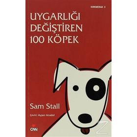 UYGARLIĞI DEĞİŞTİREN 100 KÖPEK - SAM STALL