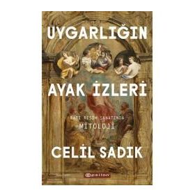 Uygarlığın Ayak İzleri Batı Resim Sanatında Mitoloji - Epsilon Yayınları