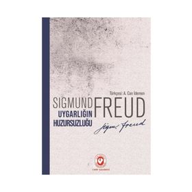 Uygarlığın Huzursuzluğu - Sigmund Freud