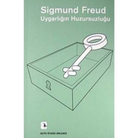 Uygarlığın Huzursuzluğu - Sigmund Freud