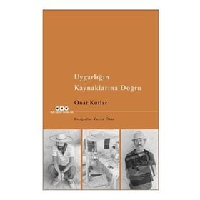 Uygarlığın Kaynaklarına Doğru Yapı Kredi Yayınları