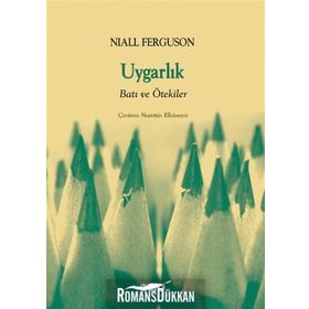 UYGARLIK BATI VE ÖTEKİLER - NIALL FERGUSON