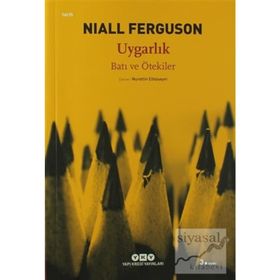UYGARLIK BATI VE ÖTEKİLER - NIALL FERGUSON