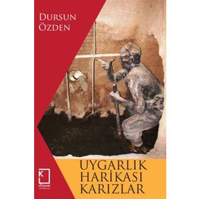 Uygarlık Harikası Karızlar - Dursun Özden