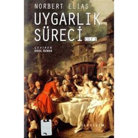 UYGARLIK SÜRECİ CILT: 2 - NORBERT ELIAS