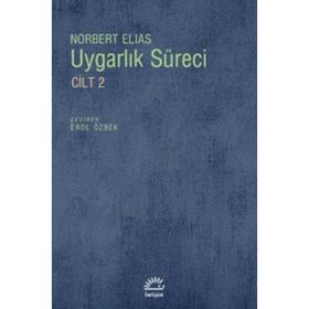 UYGARLIK SÜRECİ CILT: 2 - NORBERT ELIAS
