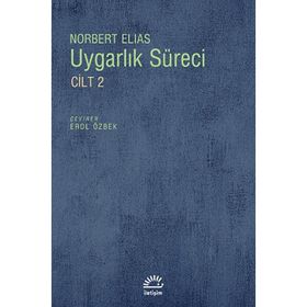 UYGARLIK SÜRECİ CILT: 2 - NORBERT ELIAS