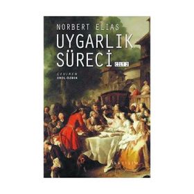 UYGARLIK SÜRECİ CILT: 2 - NORBERT ELIAS