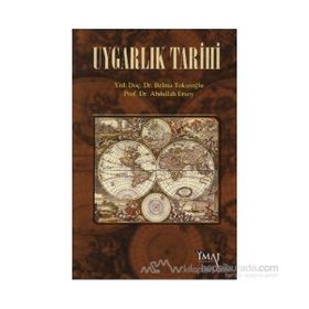 UYGARLIK TARIHI - ABDULLAH ERSOY;BELMA TOKUROĞLU