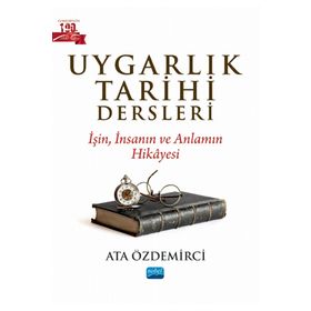 Uygarlık Tarihi Dersleri - Nobel Akademik Yayıncılık