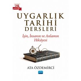 Uygarlık Tarihi Dersleri - Nobel Akademik Yayıncılık