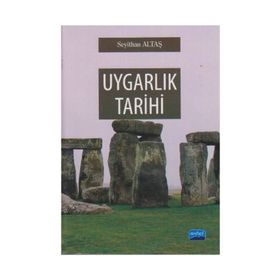 UYGARLIK TARIHI - SEYITHAN ALTAŞ