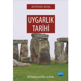 UYGARLIK TARIHI - SEYITHAN ALTAŞ