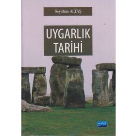 UYGARLIK TARIHI - SEYITHAN ALTAŞ