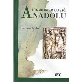 UYGARLIKLAR KAVŞAĞI ANADOLU - DERMAN BAYILDI