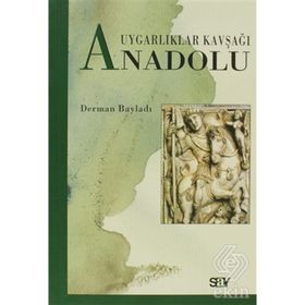 UYGARLIKLAR KAVŞAĞI ANADOLU - DERMAN BAYILDI