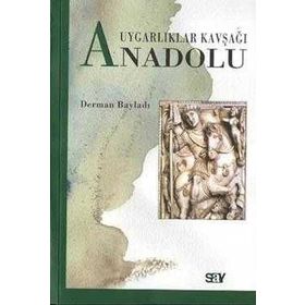UYGARLIKLAR KAVŞAĞI ANADOLU - DERMAN BAYILDI