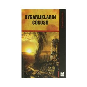 Uygarlıkların Çöküşü - Mustafa Soykök
